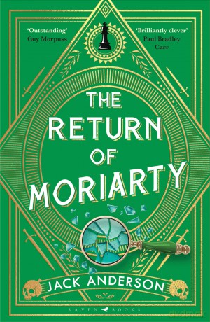 The Return of Moriarty: 'Ingenious' Sunday Times - Jack Anderson [KSIĄŻKA]