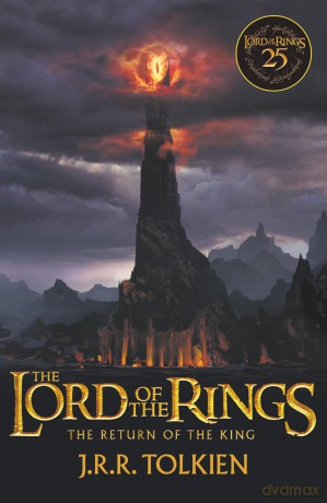 The Return of the King: Exclusive anniversary edition of The Lord of the Rings celebrating the epic movie trilogy: Book 3 - J R R Tolkien [KSIĄŻKA]