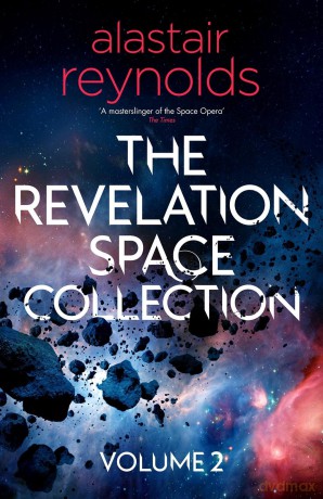 The Revelation Space Collection Volume 2 - Alastair Reynolds [KSIĄŻKA]