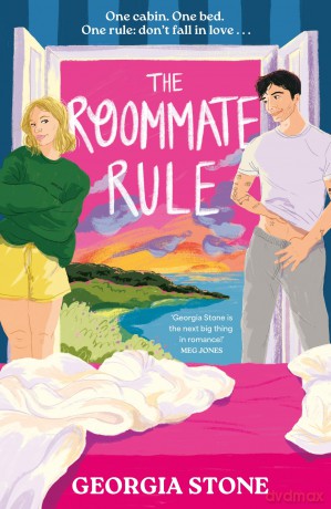 The Roommate Rule: A hilarious and sexy opposites-attract, forced-proximity summer romance - Georgia Stone [KSIĄŻKA]