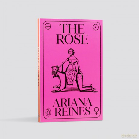 The Rose - Ariana Reines [KSIĄŻKA]