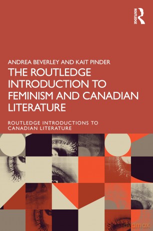 The Routledge Introduction to Feminisms in Canadian Literature (Routledge Introductions to Canadian Literature) - Beverley Andrea [KSIĄŻKA]