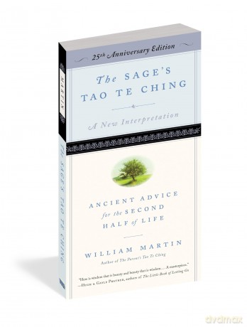 The Sage's Tao Te Ching, 25th Anniversary Edition: Ancient Advice for the Second Half of Life - William Martin [KSIĄŻKA]