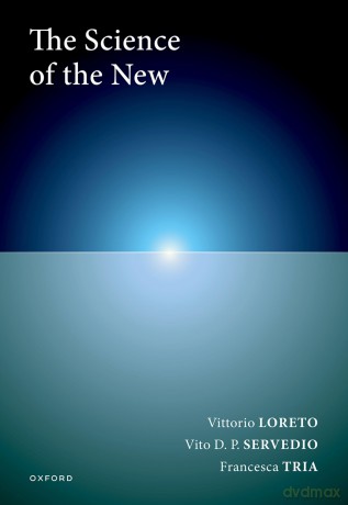 The Science of the New - Vittorio Loreto [KSIĄŻKA]