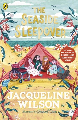 The Seaside Sleepover: Discover the new story about friendship from Jacqueline Wilson - Jacqueline Wilson [KSIĄŻKA]