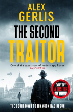The Second Traitor: 2 (Double Agent series, 2) - Alex Gerlis [KSIĄŻKA]