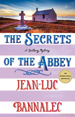 The Secrets of the Abbey: A Brittany Mystery: 11 (Brittany Mystery Series, 1) - Jean-Luc Bannalec [KSIĄŻKA]