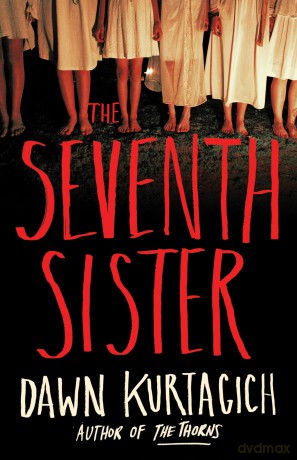 The Seventh Sister - Dawn Kurtagich [KSIĄŻKA]