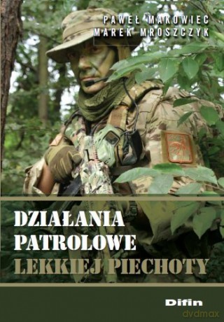 Działania patrolowe lekkiej piechoty [KSIĄŻKA]