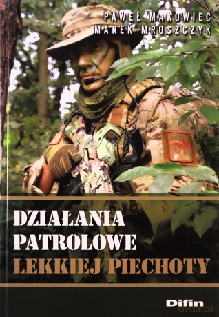 Działania patrolowe lekkiej piechoty [KSIĄŻKA]