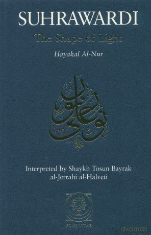 The Shape of Light: Hayakal al-Nur - Al-Jilani Al-Suhraw [KSIĄŻKA]