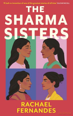 The Sharma Sisters: The captivating and heartwarming retelling of Little Women you've been waiting for - Rachael Fernandes [KSIĄŻKA]