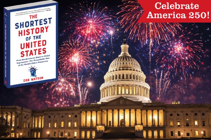 The Shortest History of the United States: From the Declaration of Independence to Global Superpower - 250 Years of the Ongoing American Experiment - Don Watson [KSIĄŻKA]