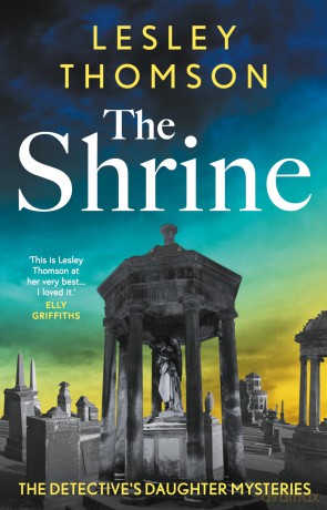The Shrine: the brand new Detective's Daughter mystery - Lesley Thomson [KSIĄŻKA]