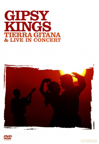 Gipsy Kings: Tierra Gitana (+ Bonus "Live" Concert) [DVD]