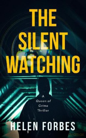 The Silent Watching: 2 (Queen of Grime) - Helen Forbes [KSIĄŻKA]