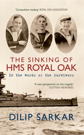 The Sinking of HMS Royal Oak: In the Words of the Survivors - Dilip Sarkar [KSIĄŻKA]