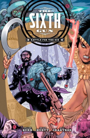 The Sixth Gun: Battle for the Six - Cullen Bunn [KSIĄŻKA]