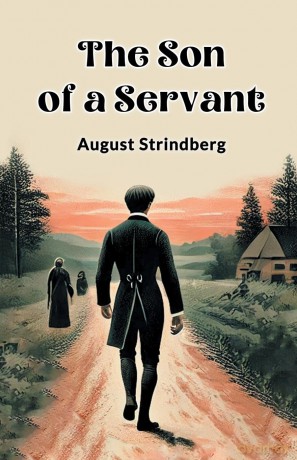 The Son of a Servant (Edition2024) - August Strindberg [KSIĄŻKA]