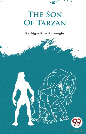 The Son of Tarzan - Edgar Ric Burroughs [KSIĄŻKA]
