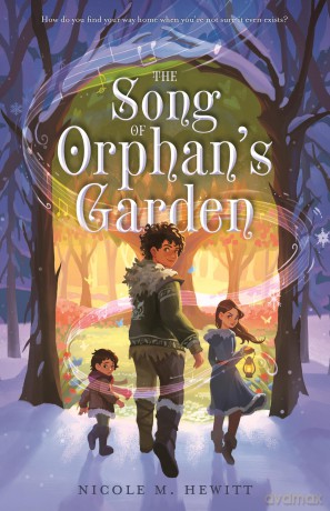The Song of Orphan's Garden - Nicole M. Hewitt [KSIĄŻKA]