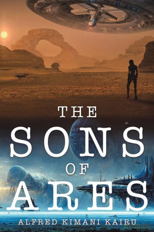 The Sons of Ares - Alfred Kimani Kairu [KSIĄŻKA]