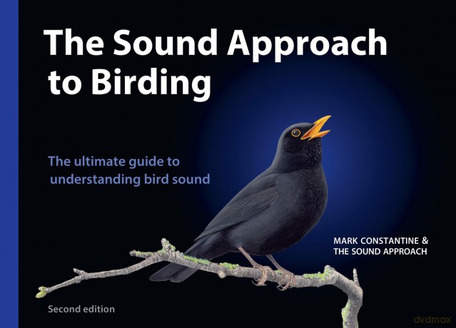 The Sound Approach to Birding: The pioneering book on birdsong - Mark Constantine [KSIĄŻKA]