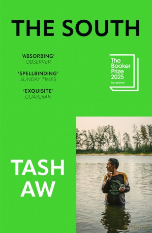 The South: LONGLISTED FOR THE BOOKER PRIZE 2025 - Tash Aw [KSIĄŻKA]