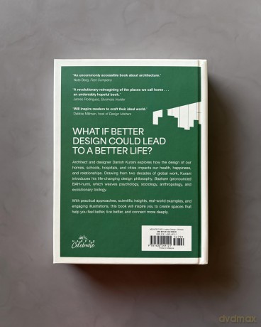 The Spaces That Make Us: Why Design Is Broken and How We Can Create a Happier, Healthier World - The Perfect Father's Day Gift for Dads - Kurani Danish [KSIĄŻKA]