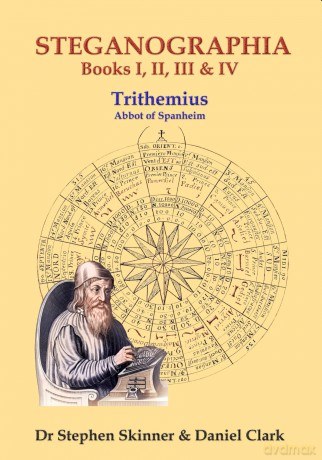 The Steganographia: Books I-IV (Sourceworks of Ceremonial Magic Series) - Stephen Skinner [KSIĄŻKA]