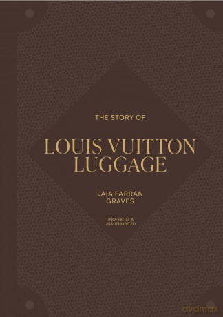 The Story of Louis Vuitton Luggage - Laia Farran Graves [KSIĄŻKA]