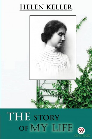 The Story of My Life - Helen Keller [KSIĄŻKA]