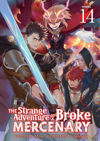 The Strange Adventure of a Broke Mercenary (Light Novel) Vol. 14 - Mine [KSIĄŻKA]