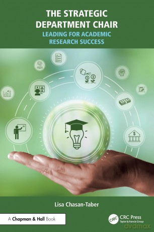 The Strategic Department Chair: Leading for Academic Research Success - Chasan-Taber Lisa [KSIĄŻKA]