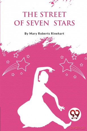 The Street of Seven Stars - Ma Roberts Rinehart [KSIĄŻKA]