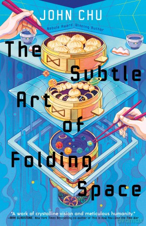 The Subtle Art of Folding Space - John Chu [KSIĄŻKA]