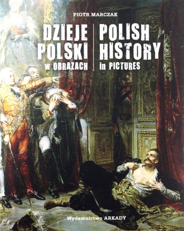 Dzieje Polski w obrazach [KSIĄŻKA]