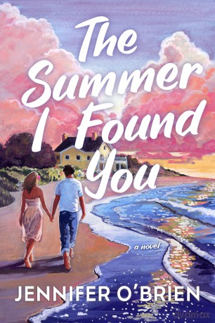 The Summer I Found You: A Novel - Jennifer O'brien [KSIĄŻKA]