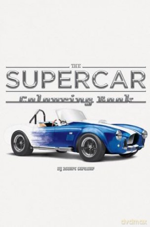 The Supercar Colouring Book - Rob Gardiner [KSIĄŻKA]