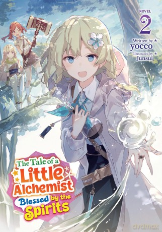 The Tale of a Little Alchemist Blessed by the Spirits (Light Novel) Vol. 2 - Yocco [KSIĄŻKA]
