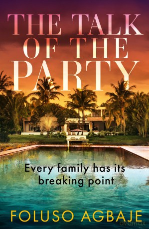 The Talk of the Party: Big Little Lies meets The White Lotus in this unputdownable Lagos-set thriller for 2026! - Foluso Agbaje [KSIĄŻKA]
