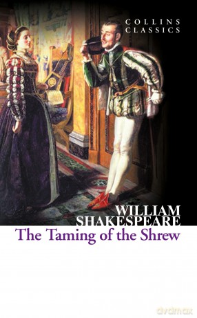 The Taming of the Shrew (Collins Classics) - William Shakespeare [KSIĄŻKA]