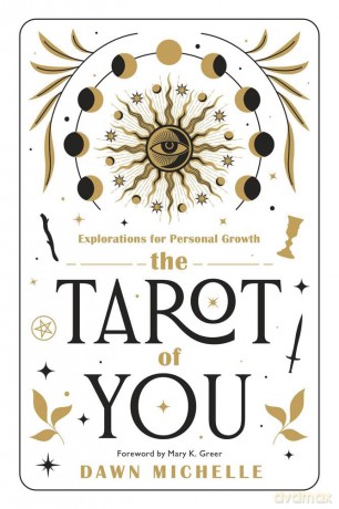 The Tarot of You: Explorations for Personal Growth - Dawn Michelle [KSIĄŻKA]