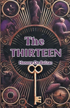 The Thirteen (Edition2024) - Honore De Balzac [KSIĄŻKA]
