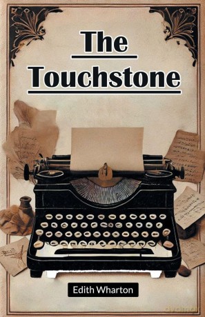 The Touchstone (Edition2024) - Edith Wharton [KSIĄŻKA]