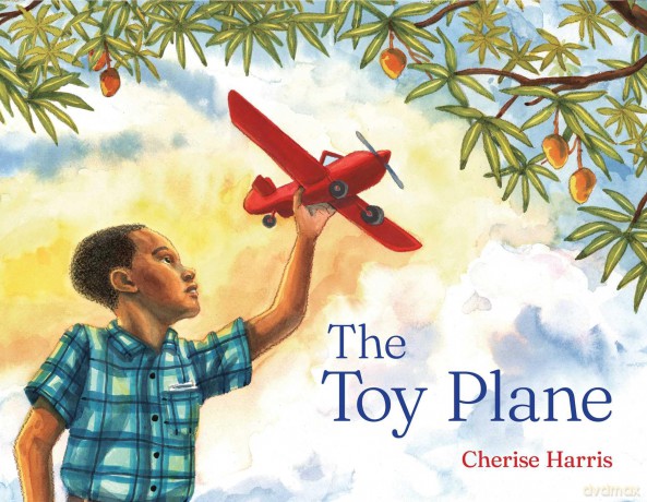 The Toy Plane - Cherise Harris [KSIĄŻKA]
