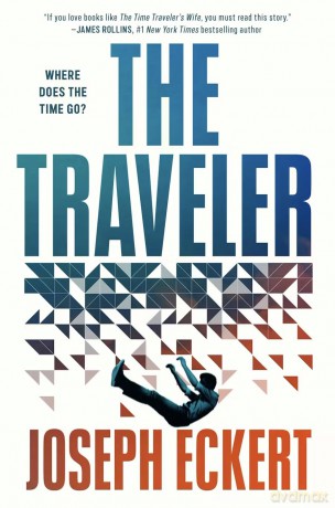 The Traveler: A gripping time travel thriller for fans of Project Hail Mary - Joseph Eckert [KSIĄŻKA]