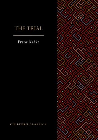 The Trial (Chiltern Paperback Classics) - Franz Kafka [KSIĄŻKA]
