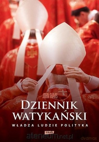 Dziennik watykański. Władza, ludzie, polityka [KSIĄŻKA]