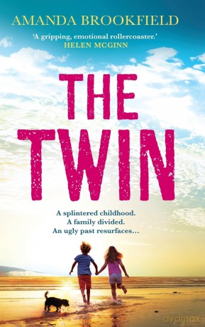 The Twin: The heart-wrenching, 'perceptive and poignant' family drama from Amanda Brookfield - Amanda Brookfield [KSIĄŻKA]